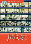 Oxford Read and Discover: Level 2 - Jobs - Richard Northcott, Oxford University Press, 2013