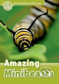 Kniha: Oxford Read and Discover: Level 3 - Amazing Minibeasts (Richard Northcott). Oxford University Press, 2010