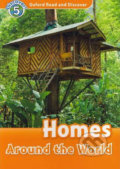 Oxford Read and Discover: Level 5 - Homes Around the World - Jacqueline Martin, 2010