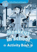 Kniha: Oxford Read and Imagine: Level 1 - Monkeys in School Activity Book (Paul Shipton)