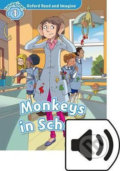 Kniha: Oxford Read and Imagine: Level 1 - Monkeys in School with MP3 Pack (Paul Shipton)