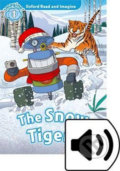 Oxford Read and Imagine: Level 1 - The Snow Tigers with Mp3 Pack - Paul Shipton, Oxford University Press, 2017