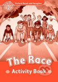 Kniha: Oxford Read and Imagine: Level 2 - The Race Activity Book (Paul Shipton)