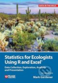 Kniha: Statistics for Ecologists Using R and Excel (Mark Gardener). Pelagic, 2017
