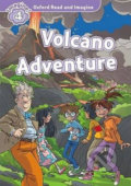 Oxford Read and Imagine: Level 4 - Volcano Adventure - Paul Shipton, Oxford University Press, 2014