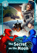Kniha: Oxford Read and Imagine: Level 6 - The Secret on the Moon (Paul Shipton)