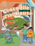 Kniha: Oxford Read and Imagine: Level Beginner - Crocodile in the House (Paul Shipton)