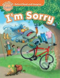 Kniha: Oxford Read and Imagine: Level Beginner - I´m Sorry (Paul Shipton). Oxford University Press, 2014