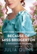 E-kniha: Because of Miss Bridgerton (Julia Quinn)