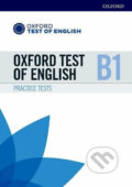 Oxford Test of English: B1 - Practice Tests, Oxford University Press, 2018