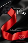 Kniha: Destined to Play (Indigo Bloome). HarperCollins, 2012