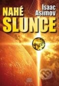 Nahé slunce - Isaac Asimov, 2012