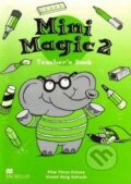 Kniha: Mini Magic 2: Teacher's Book (Pilar Perez Esteve a Vincent Roig Estruch). Macmillan Children Books