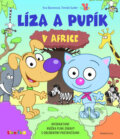 Kniha: Líza a Pupík v Africe (Eva Bavorová a Tomáš Suder). Mladá fronta, 2012