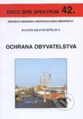 Kniha: Ochrana obyvatelstva (Danuše Kratochvílová). Sdružení požárního a bezpečnostního inženýrství, 2010