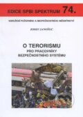 Kniha: O terorismu (Josef Janošec). Sdružení požárního a bezpečnostního inženýrství, 2010