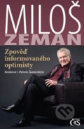Zpověď informovaného optimisty - Miloš Zeman, Čas, 2012