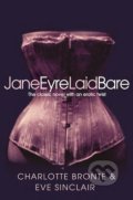 Jane Eyre Laid Bare - Eve Sinclair, Charlotte Brontë, Pan Macmillan, 2012