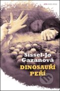 Dinosauří peří - Sissel-Jo Gazanová, 2012