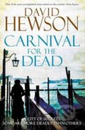 Carnival for the Dead - David Hewson, Pan Macmillan, 2012