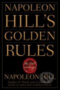 Kniha: Napoleon Hill's Golden Rules (Napoleon Hill). John Wiley & Sons, 2008