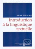 Introduction a la Linguistique textuelle - Hana Loucká, Karolinum, 2005