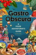 Gastro Obscura - Cecily Wong, Dylan Thuras, Workman, 2021