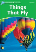 Dolphin Readers 3: Things That Fly - Richard Northcott, Oxford University Press, 2010