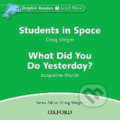 Dolphin Readers 3: What Did You Do Yesterday? / Students in Space Audio CD - Craig Wright, Oxford University Press, 2010