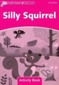 Dolphin Readers Starter: Silly Squirrel Activity Book - Craig Wright, Oxford University Press, 2010