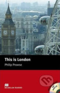 Macmillan Readers Beginner: This is London T. Pk with CD - Philip Prowse, MacMillan
