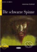 Kniha: Die Schwarze Spinne + CD (Jeremias Gotthelf). Black Cat, 2008