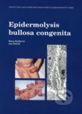 Epidermolysis bullosa congenita - Hana Bučková, Jan Buček, Národní centrum ošetrovatelství (NCO NZO), 2000