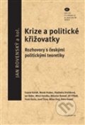 Krize a politické křižovatky - Jan Rovenský, Filosofia, 2012