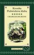 Kronika Pickwickova klubu - Charles Dickens, Slovart CZ, 2012