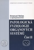 Patologická fyziologie orgánových systémů (Část II) - Emanuel Nečas, Karolinum, 2009