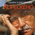 Literární a jiné poklesky Miloše Kopeckého - Miloš Kopecký, Supraphon, 2011