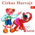 Cirkus Hurvajz - Ladislav Dvorský, Supraphon, 2000