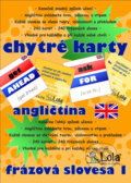 Chytré karty: Angličtina - Frázová slovesa 1, Chytrá Lola, 2012