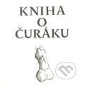 Kniha: Kniha o čuráku (Nela D. Astonová). Dybbuk, 2012