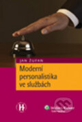 Kniha: Moderní personalistika ve službách (Jan Žufan). Wolters Kluwer ČR, 2012
