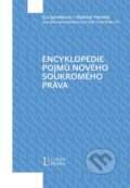 Encyklopedie pojmů nového soukromého práva - Eva Janečková, Vladimír Horálek, Karel Eliáš, Linde, 2012