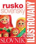 Ilustrovaný slovník rusko-slovenský, Slovart, 2013