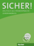 Kniha: Sicher! C1/1: Lehrerhandbuch (Frauke Werff der van). Max Hueber Verlag, 2016