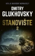 Stanovište (2. diel) - Dmitry Glukhovsky, 2022
