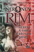 Kniha: Neronův Řím (Michael Weber). NS Svoboda, 2012