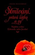 Kniha: Stmívání, pravá láska a vy (Louise Deaconová). Mladá fronta, 2012