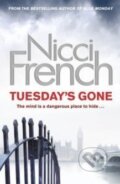 Tuesday&#039;s Gone - Nicci French, 2012