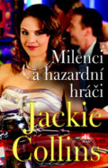 Milenci a hazardní hráči - Jackie Collins, Alpress, 2012