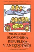 Slovenská republika v anekdotách 1993-2013 - Milan Stano, 2012